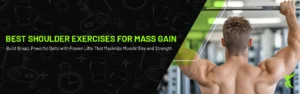 Top Shoulder Exercises for Mass Gain