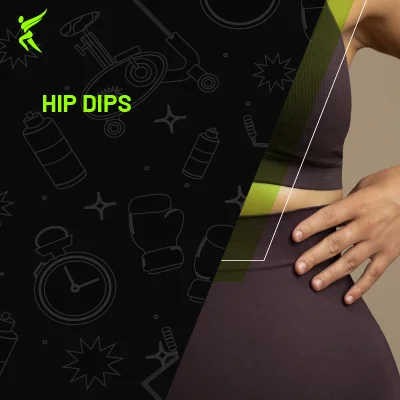 Hip Dips Causes & Reduction Workouts